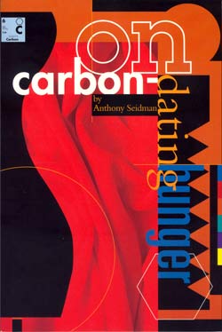 On Carbon-Dating Hunger by Anthony Seidman