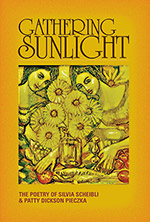 Gathering Sunlight by Silvia Scheibli & Patty Dickson Pieczka
