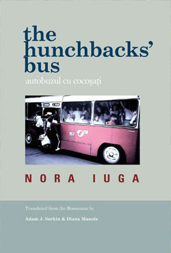 The Hunchbacks' Bus by Nora Iuga