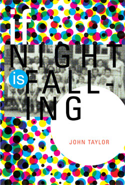 If Night Is Falling by John Taylor